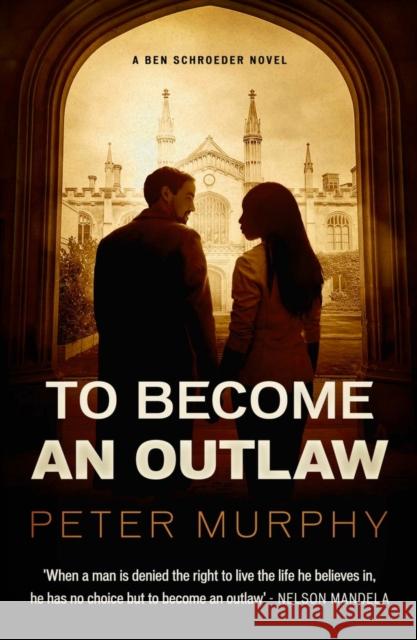 To Become an Outlaw Peter Murphy 9780857304667 Bedford Square Publishers - książka