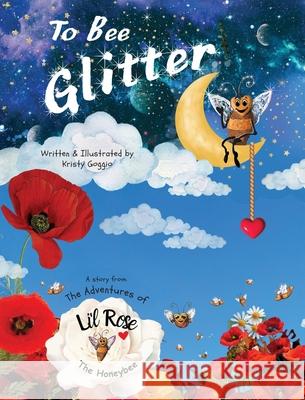 To Bee Glitter Kristy Goggio Kristy Goggio 9781779443885 Miriam Laundry Publishing - książka
