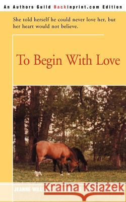 To Begin with Love Kristin Michaels 9780595161027 Backinprint.com - książka