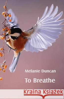 To Breathe Melanie Duncan 9781760419332 Ginninderra Press - książka