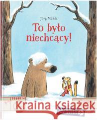 To było niechcący! Jorg Muhle 9788381507424 Dwie Siostry - książka