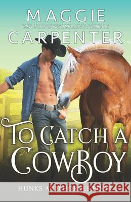 To Catch A Cowboy Maggie Carpenter 9781386575634 Dark Secrets Press - książka