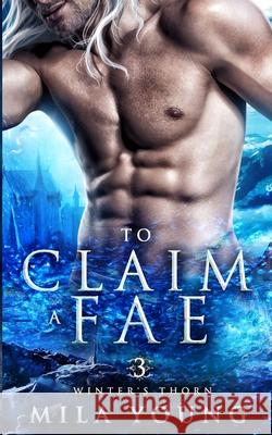 To Claim A Fae: Fantasy Romance Young 9781922689122 Tarean Marketing - książka