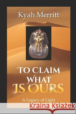 To Claim What is Ours Kyah Merritt 9781735545905 Northern Horizon Books - książka