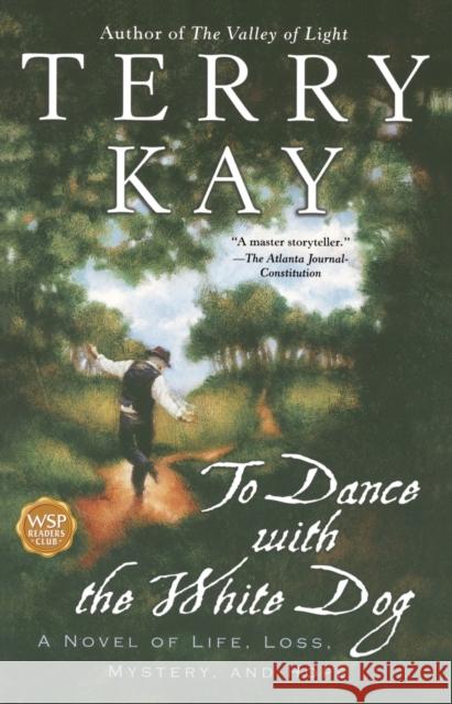 To Dance with the White Dog Terry Kay 9780671726737 Washington Square Press - książka