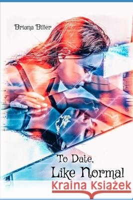 To Date, like Normal Briana Biller 9781005210069 Smashwords - książka