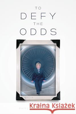 To Defy the Odds: An Autobiography Phyllis Kaminsky 9781537682730 Createspace Independent Publishing Platform - książka