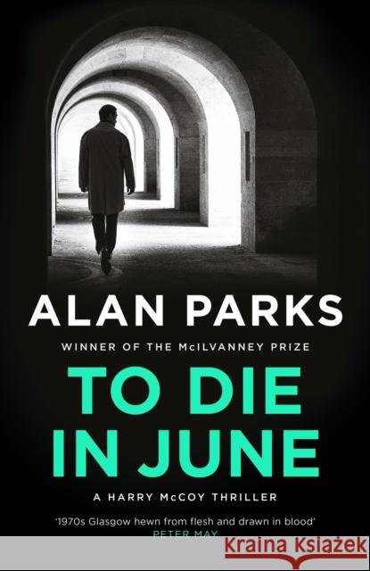 To Die In June Alan Parks 9781805300786 Canongate Books - książka