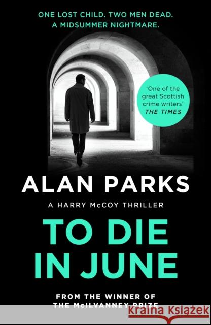 To Die In June Alan Parks 9781805300823 Canongate Books - książka