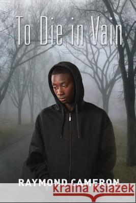 To Die In Vain Cameron, Raymond 9781943844609 Bloody Waters Publication - książka