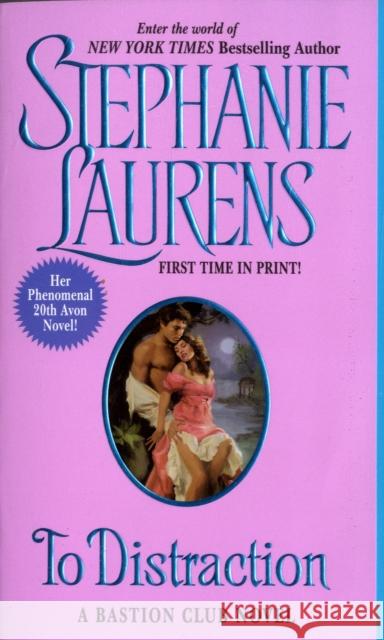 To Distraction: A Bastion Club Novel Stephanie Laurens 9780060839109 Avon Books - książka