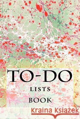 To-Do Lists Book: Stay Organized Richard B. Foster 9781522790464 Createspace Independent Publishing Platform - książka