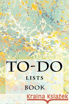 To-Do Lists Book: Stay Organized Richard B. Foster 9781523454020 Createspace Independent Publishing Platform - książka