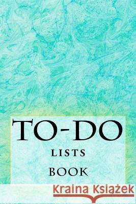 To-Do Lists Book: Stay Organized Richard B. Foster 9781523456352 Createspace Independent Publishing Platform - książka