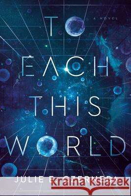 To Each This World Julie E. Czerneda 9780756415426 Daw Books - książka