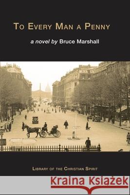 To Every Man a Penny Bruce Marshall 9781941457313 Human Adventure Books - książka