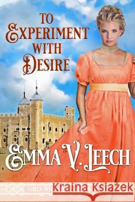 To Experiment with Desire Leech Emma V Leech 9798626477283 Independently published - książka