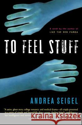 To Feel Stuff Andrea Seigel 9780156031509 Harvest Books - książka