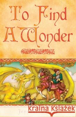 To Find a Wonder Jennifer C. Carson P. a. Lewis 9781622510443 Prince and Pauper Press - książka