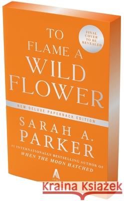 To Flame a Wild Flower Sarah A. Parker 9780063476554 Avon Books - książka