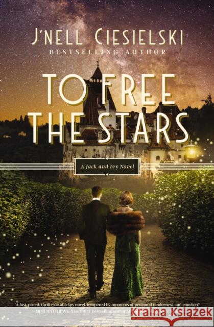 To Free the Stars J'Nell Ciesielski 9780785248484 Thomas Nelson Publishers - książka