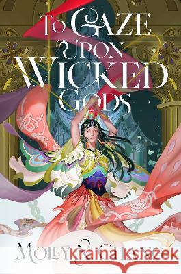 To Gaze Upon Wicked Gods Molly X. Chang 9780593722244 Del Rey Books - książka