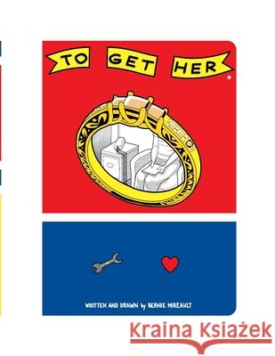 To Get Her Bernie Mireault 9781949996340 About Comics - książka