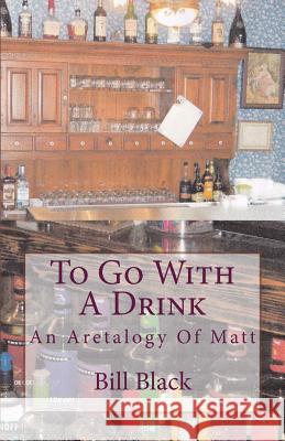 To Go With A Drink Black, Bill 9781544874944 Createspace Independent Publishing Platform - książka