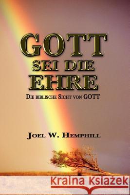 To God Be the Glory Joel W. Hemphill 9780967175652 Trumpet Call Books - książka