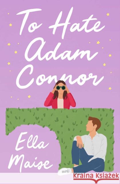 To Hate Adam Connor Maise, Ella 9781398521568 Simon & Schuster Ltd - książka