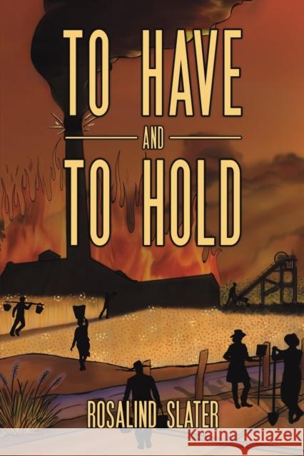 To Have and To Hold Rosalind Slater 9781398441330 Austin Macauley Publishers - książka