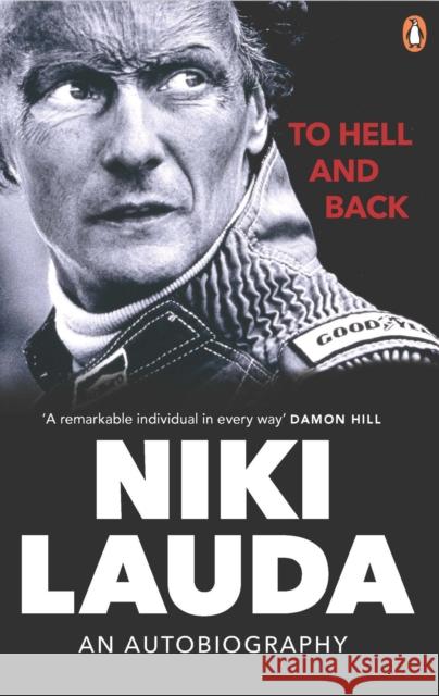 To Hell and Back: An Autobiography Lauda Niki 9781529106800 Ebury Publishing - książka