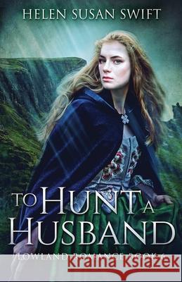 To Hunt A Husband Helen Susan Swift 9784867508671 Next Chapter - książka