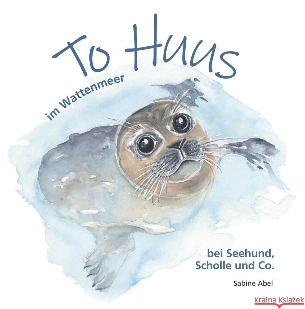 To Huus im Wattenmeer Abel, Sabine 9783944841755 Ostfriesland Verlag - książka