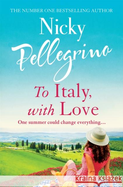 To Italy, With Love: The romantic and uplifting holiday read that will have you dreaming of Italy! Nicky Pellegrino 9781398701021 Orion Publishing Co - książka