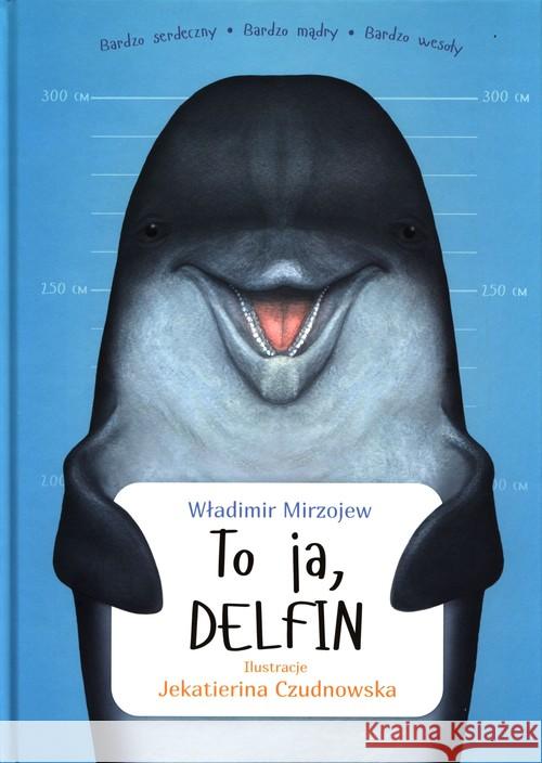 To ja, DELFIN Mirzojew Władimir 9788385534099 Grupa Cogito - książka