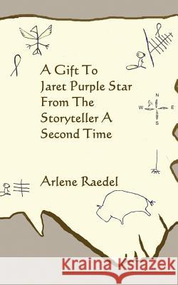 To Jaret Purple Star From The Storyteller A Second Time Wolfe, Lori 9781519194787 Createspace Independent Publishing Platform - książka