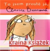 To jsem prostě já, Clarice Beanová Lauren Childová 9788072871605 Maťa - książka