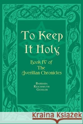 To Keep it Holy Reichmuth Geisler, Barbara 9781935448426 Lost Coast Press - książka