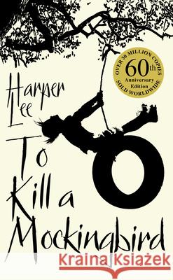 To Kill A Mockingbird: 60th Anniversary Edition Lee Harper 9780099549482 Cornerstone - książka