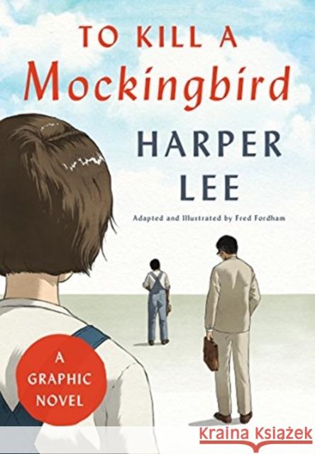 To Kill a Mockingbird: A Graphic Novel Lee, Harper 9780062798183 Harper - książka