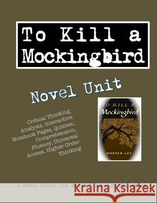 To Kill a Mockingbird Novel Unit Elizabeth Chapin-Pinotti 9780692504185 Lucky Willy Publishing - książka