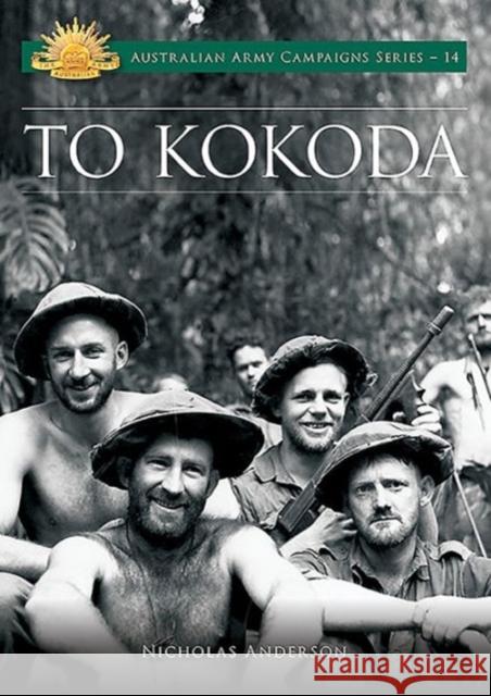 To Kokoda Nick Anderson 9781922132956 Casemate UK Ltd - książka