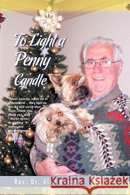 To Light a Penny Candle Rev Dr Alex Lawson 9781426994852 Trafford Publishing - książka