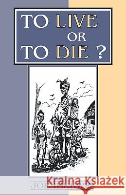 To Live or to Die? Joe Ibekwe 9789780293499 Spectrum Books - książka