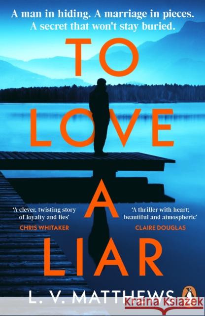 To Love a Liar L.V. Matthews 9781405974707 Penguin Books Ltd - książka