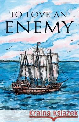 To Love an Enemy Dovye Ann Culpepper 9781413481426 Xlibris Corporation - książka