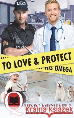 To Love and Protect His Omega Quinn Michaels 9781721985203 Createspace Independent Publishing Platform - książka