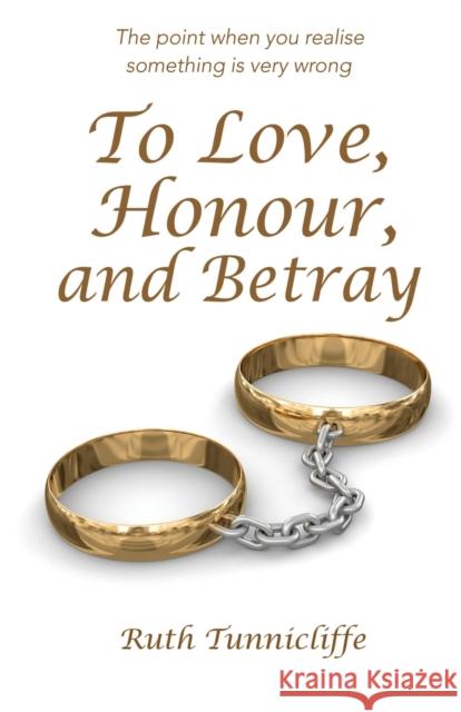 To Love, Honour, and Betray Ruth Tunnicliffe 9781913623630 Filament Publishing - książka