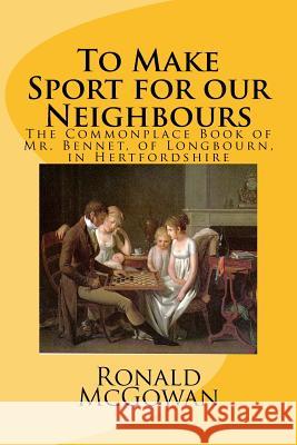 To Make Sport for our Neighbours McGowan, Ronald 9781523831173 Createspace Independent Publishing Platform - książka